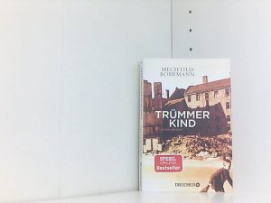 gebrauchtes Buch – Mechtild Borrmann – Trümmerkind: Roman (Droemer Taschenbuch, Band 30492)