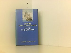 gebrauchtes Buch – Mollat du Jourdin – Europa und das Meer (Europa bauen)