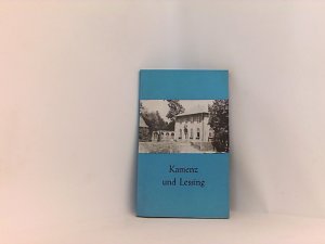 Kamenz und Lessing: Historische und aktuelle Erbepflege in der Geburtsstadt des Dichters (Erbepflege in Kamenz)