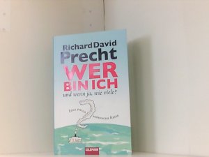 gebrauchtes Buch – Richard David – Wer bin ich - und wenn ja wie viele? Eine philosophische Reise