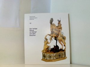 gebrauchtes Buch – Lorenz Seelig – Der Heilige Georg im Kampf mit dem Drachen: Ein Augsburger Trinkspiel der Spätrenaissance