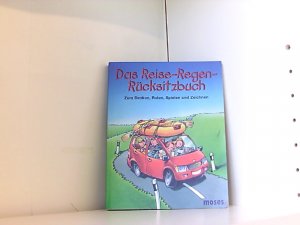 gebrauchtes Buch – Ralf Butschko – Das Reise-Regen-Rücksitzbuch: Zum Denken, Raten, Spielen und Zeichnen