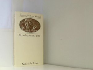 gebrauchtes Buch – Tschudi, Johann Jakob von – Reiseskizzen aus Peru