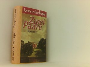 gebrauchtes Buch – Joanna Trollope – Joanna Trollope: Zwei Paare