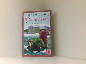 gebrauchtes Buch – Jörg Maurer – Oberwasser: Alpenkrimi (Kommissar Jennerwein ermittelt, Band 4)