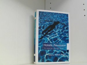 gebrauchtes Buch – William Bloom – Holistic Revolution: The Essential Reader