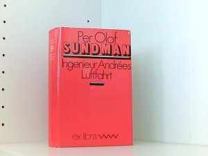 gebrauchtes Buch – Sundman Per – Ingenieur Andrées Luftfahrt Roman