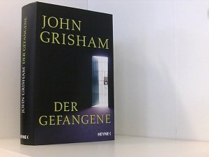 gebrauchtes Buch – Grisham, John, Bernhard Liesen Kristiana Dorn-Ruhl u – Der Gefangene