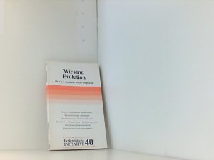 gebrauchtes Buch – Gerd-Klaus Kaltenbrunner – Wir sind Evolution. Die kopernikanische Wende der Biologie.