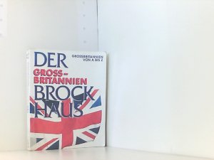 Brockhaus. Grossbritannien- Brockhaus. Grossbritannien von A bis Z