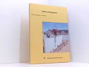 gebrauchtes Buch – Brandt, Jörg, O. Lohmeyer Gottfried C. und Heinrich Wolf – Keller richtig gebaut