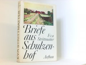 gebrauchtes Buch – Strittmatter Eva – Briefe aus Schulzenhof