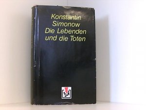 Konstantin Simonow: Die Lebenden und die Toten [ Band 1 ] [hardcover]