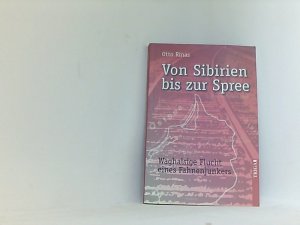 gebrauchtes Buch – Otto Rinas – Von Sibirien bis zur Spree