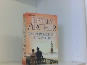 gebrauchtes Buch – Archer, Jeffrey und Martin Ruf – Das Vermächtnis des Vaters: Die Clifton Saga 2 - Roman