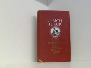 gebrauchtes Buch – Ulrich Tukur – Der Ursprung der Welt: Roman