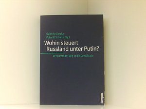 gebrauchtes Buch – Gorzka, Gabriele und W – Wohin steuert Russland unter Putin?: Der autoritäre Weg in die Demokratie