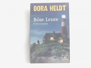 gebrauchtes Buch – Dora Heldt – Böse Leute: Kriminalroman (Karl Sönnigsen ermittelt, Band 1)