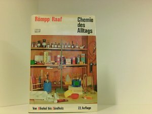 Chemie des Alltags. Von Alkohol bis Zündholz