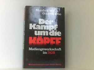 Der Kampf um die Köpfe: Mediengewerkschaft im DGB