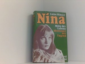 Nina. Zwei Romane.