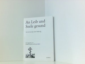 An Leib und Seele gesund: Dimensionen der Heilung (Beihefte zur Berliner Theologischen Zeitschrift)