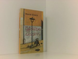 gebrauchtes Buch – Horst Evers – Gefühltes Wissen gebrauchtes Buch – Horst Evers – Gefühltes Wissen