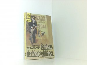 gebrauchtes Buch – Jeff M. – Bantam, der Kopfgeldjäger.