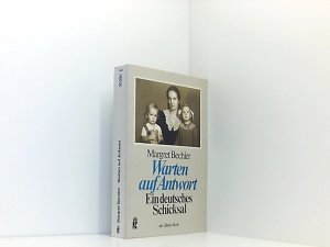 gebrauchtes Buch – Margret Bechler – Warten auf Antwort: Ein deutsches Schicksal (0)