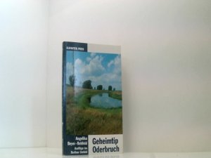 gebrauchtes Buch – Angelika Beyer-Rehfeld – Geheimtip Oderbruch. Ausflüge ins Berliner Umland