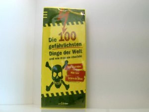 gebrauchtes Buch – Ute Löwenberg – Die 100 gefährlichsten Dinge der Welt: ... und wie man sie überlebt