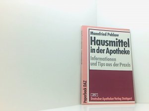 Hausmittel in der Apotheke: Informationen und Tips aus der Praxis