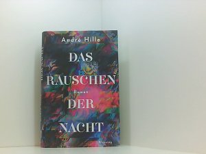 Das Rauschen der Nacht: Roman