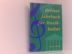 Bremer Jahrbuch für Musikkultur - 3. Jahrgang 1997