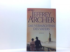 gebrauchtes Buch – Archer, Jeffrey und Martin Ruf – Das Vermächtnis des Vaters: Die Clifton Saga 2 - Roman