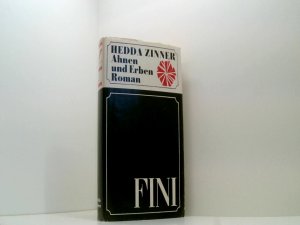 Hedda Zinner: Fini - Ahnen und Erben