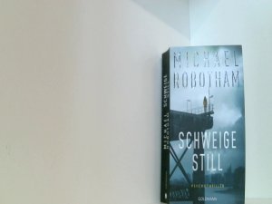 gebrauchtes Buch – Robotham, Michael und Kristian Lutze – Schweige still: Cyrus Haven 1 - Psychothriller