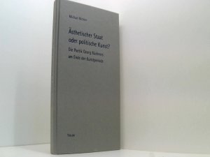 gebrauchtes Buch – Schmitz, Walter und Michael Bittner – Ästhetischer Staat oder politische Kunst?: Die Poetik Georg Büchners am Ende der Kunstperiode (Oskar-Walzel-Schriften)