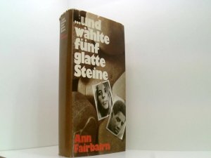 gebrauchtes Buch – Ann Fairbairn – Und wählte fünf glatte Steine.