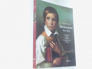 gebrauchtes Buch – Georg Himmelheber – Biedermeier 1815-1835: Architecture, Painting, Sculpture, Decorative Arts, Fashion (Art & Design S.)