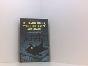 gebrauchtes Buch – Stefan Schwarz – Ich kann nicht, wenn die Katze zuschaut: Neue schreckliche Einzelheiten aus dem Leben eines Mannes von mittlerer Statur