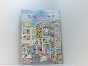 gebrauchtes Buch – Grafe, Klaus, Edith Schenkat Pierre Sommet u – Rendez-vous - Bisherige Ausgabe: Rendez-vous, Bd.2, Lehrbuch