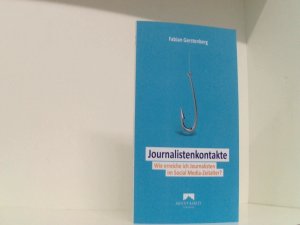 Journalistenkontakte - Wie erreiche ich Journalisten im Social Media-Zeitalter?