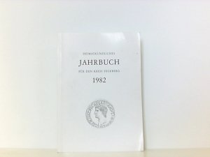 Heimatkundliches Jahrbuch für den Kreis Segeberg 1982. 28. Jahrgang.