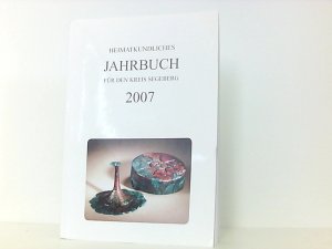 Heimatkundliches Jahrbuch für den Kreis Segeberg. 53. Jahrgang 2007.