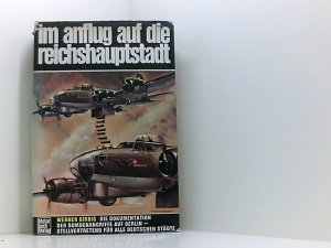 ... im Anflug auf die Reichshauptstadt, die Dokumentation der Bombenangriffe auf Berlin - stellvertretend für alle deutschen Städte, Bombenterror, Massenmord […]