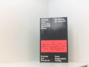 gebrauchtes Buch – Manfred, Hahn und Sandkühler Hans Jörg – Die Teilung der Vernunft. Philosophie und empirisches Wissen im 18. und 19. Jahrhundert