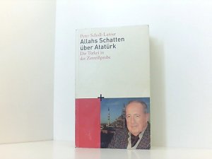 Allahs Schatten über Atatürk - Die Türkei in der Zerreißprobe