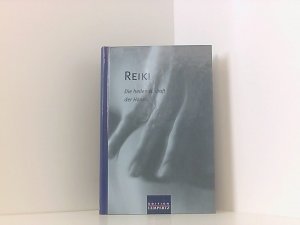 Reiki: Die heilende Kraft der Hände