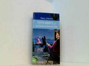 Tante Dimity und die Geister am Ende der Welt